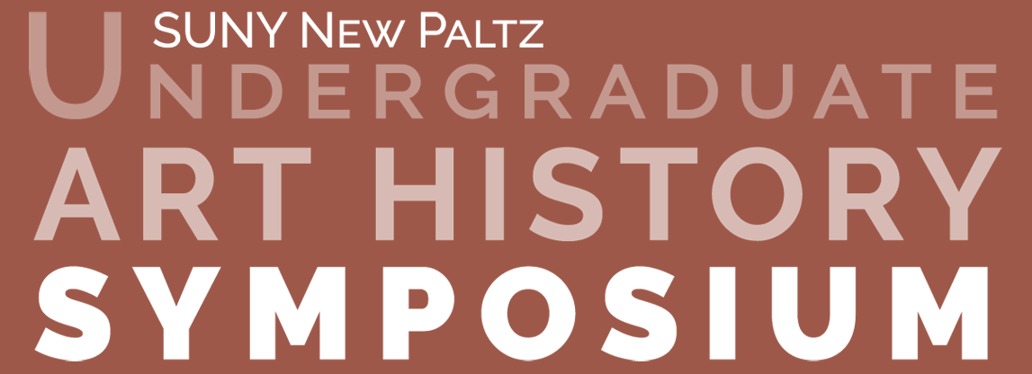 2024 SUNY New Paltz Undergraduate Art History Symposium