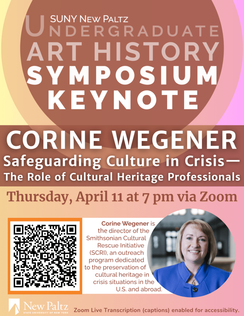 Flyer for Keynote Address by Corine Wegener, Director, Smithsonian Cultural Rescue Initiative