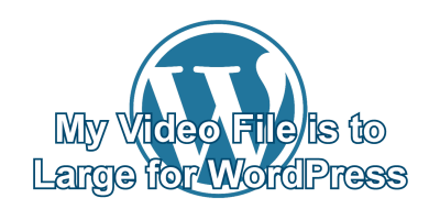 My Video File is to Large for WordPress post icon
