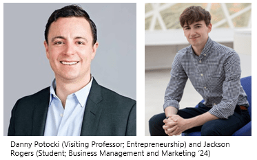 anelists: Danny Potocki (Visiting Professor; Entrepreneurship) and Jackson Rogers (Student; Business Management and Marketing ’24) 