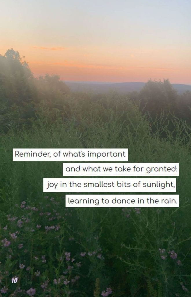 Page 10: Leigh, Jose Mendoza, Dan & Colleen Grazier Image: A photo of a New Paltz sunset from a grassy field. Text: Reminder, of what’s important and what we take for granted: joy in the smallest bits of sunlight, learning to dance in the rain