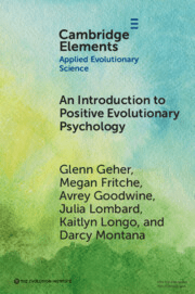 Glenn Geher and Five Students and Alumni Publish Book on Positive Evolutionary Psychology with Cambridge University Press