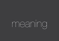 image of the word "meaning"